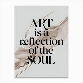 Is A Reflection Of The Soul Canvas Print