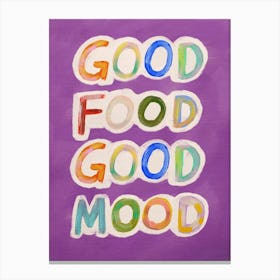 Good Food Good Mood 5 Canvas Print