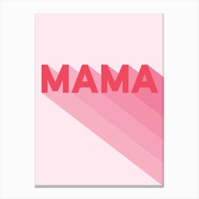 Mama Mother Canvas Print