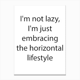 Funny Quote 16 Canvas Print