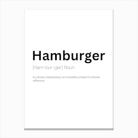 Hamburger Definition Meaning Canvas Print