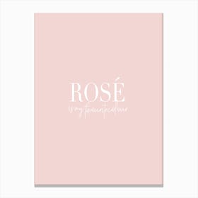 Rose Is My Favourite Canvas Print