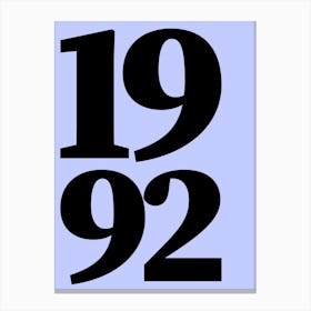 1992 Typography Date Year Word Canvas Print