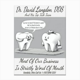 Dr. David Langdon, DDS Advert ~Reimagined 35 Canvas Print