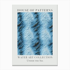 House Of Patterns Under The Sea Water 24 Canvas Print