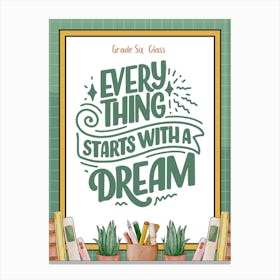 Everything Starts With A Dream, Classroom Decor, Classroom Posters, Motivational Quotes, Classroom Motivational portraits, Aesthetic Posters, Baby Gifts, Classroom Decor, Educational Posters, Elementary Classroom, Gifts, Gifts for Boys, Gifts for Girls, Gifts for Kids, Gifts for Teachers, Inclusive Classroom, Inspirational Quotes, Kids Room Decor, Motivational Posters, Motivational Quotes, Teacher Gift, Aesthetic Classroom, Famous Athletes, Athletes Quotes, 100 Days of School, Gifts for Teachers, 100th Day of School, 100 Days of School, Gifts for Teachers,100th Day of School,100 Days Svg, School Svg,100 Days Brighter, Teacher Svg, Gifts for Boys,100 Days Png, School Shirt, Happy 100 Days, Gifts for Girls, Gifts, Silhouette, Heather Roberts Art, Cut Files for Cricut, Sublimation PNG, School Png,100th Day Svg, Personalized Gifts Canvas Print