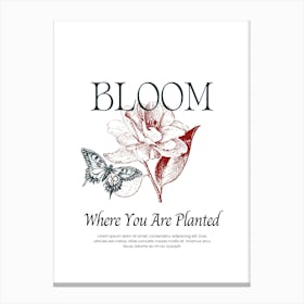 Bloom Where You Are Planted Canvas Print