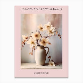 Classic Flowers Market  Columbine Floral Poster 1 Canvas Print