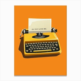 Do You Love Me Typewriter Office Canvas Print