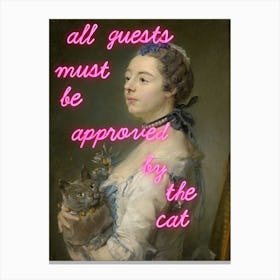 All guests must be approved by the cat, trendy altered vintage wall art Canvas Print