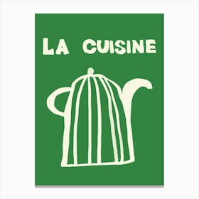 La Cuisine Art Print Canvas Print