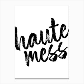 Haute Mess Bold Script Canvas Print