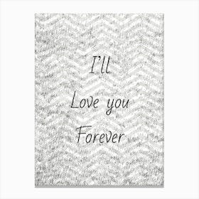 Love Forever Canvas Print