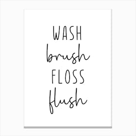 Wash Brush Floss Flush Bathroom Canvas Print