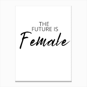 Future Is Female Canvas Print