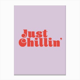 Just Chillin  Inspirational Yoga Typography Poster Print Art Lover Inspired  Canvas Print