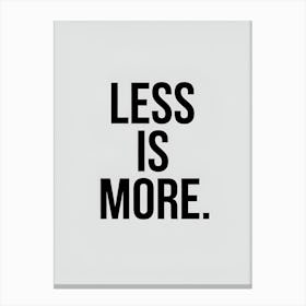 Less Is More 1 Canvas Print