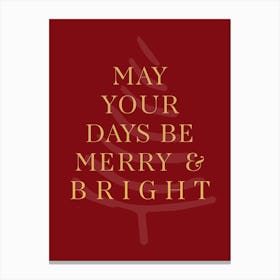 May Your Days Be Merry And Bright Christmas Print Red Vintage Artwork Canvas Print