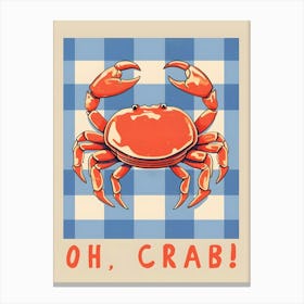 Oh Crab Canvas Print