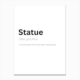 Statue Definition Meaning Canvas Print