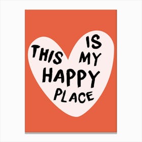 This Is My Happy Place Canvas Print