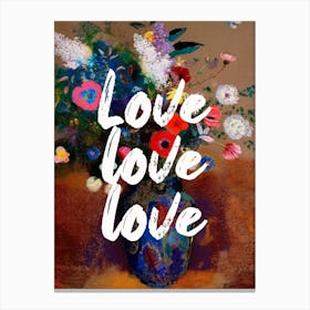 Love Love Love Floral Typography Canvas Print