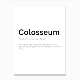 Colosseum Definition Meaning Canvas Print