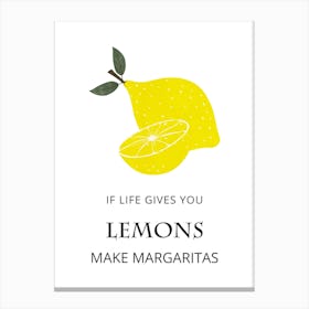 Lemons Make Margaritas Canvas Print