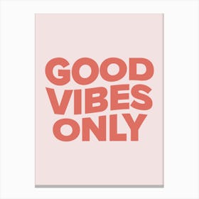 Good Vibes Only (Soft Pink Tone) Canvas Print