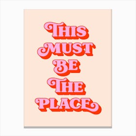 This must be the place (Peach tone) Canvas Print