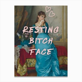 Resting Bitch Face Canvas Print