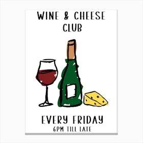 Wine And Cheese Club Canvas Print