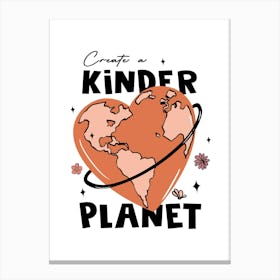 Create A Kinder Planet Mental Health Self Care Motivational Quote Canvas Print