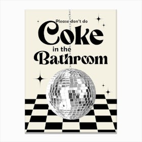 Don't Do Coke In The Bathroom, Beige Canvas Print