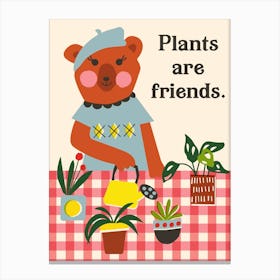 Plants Are Friends Canvas Print