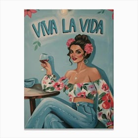 Viva La Vida Canvas Print