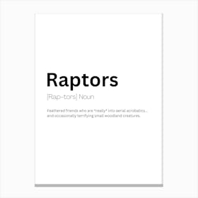 Raptors Definition Meaning Canvas Print