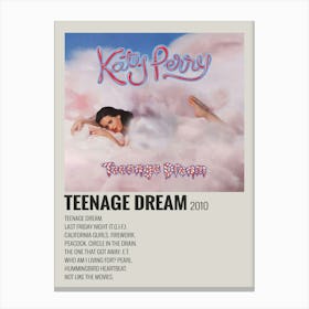 Teenage Dream 2010 Poster 1 Canvas Print