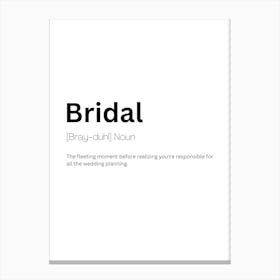 Bridal Definition Meaning Canvas Print