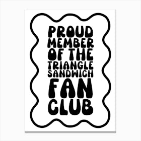 Retro Triangle Sandwich Fan Club Canvas Print