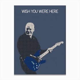 Wish You Were Here David Gilmour Pink Floyd Canvas Print