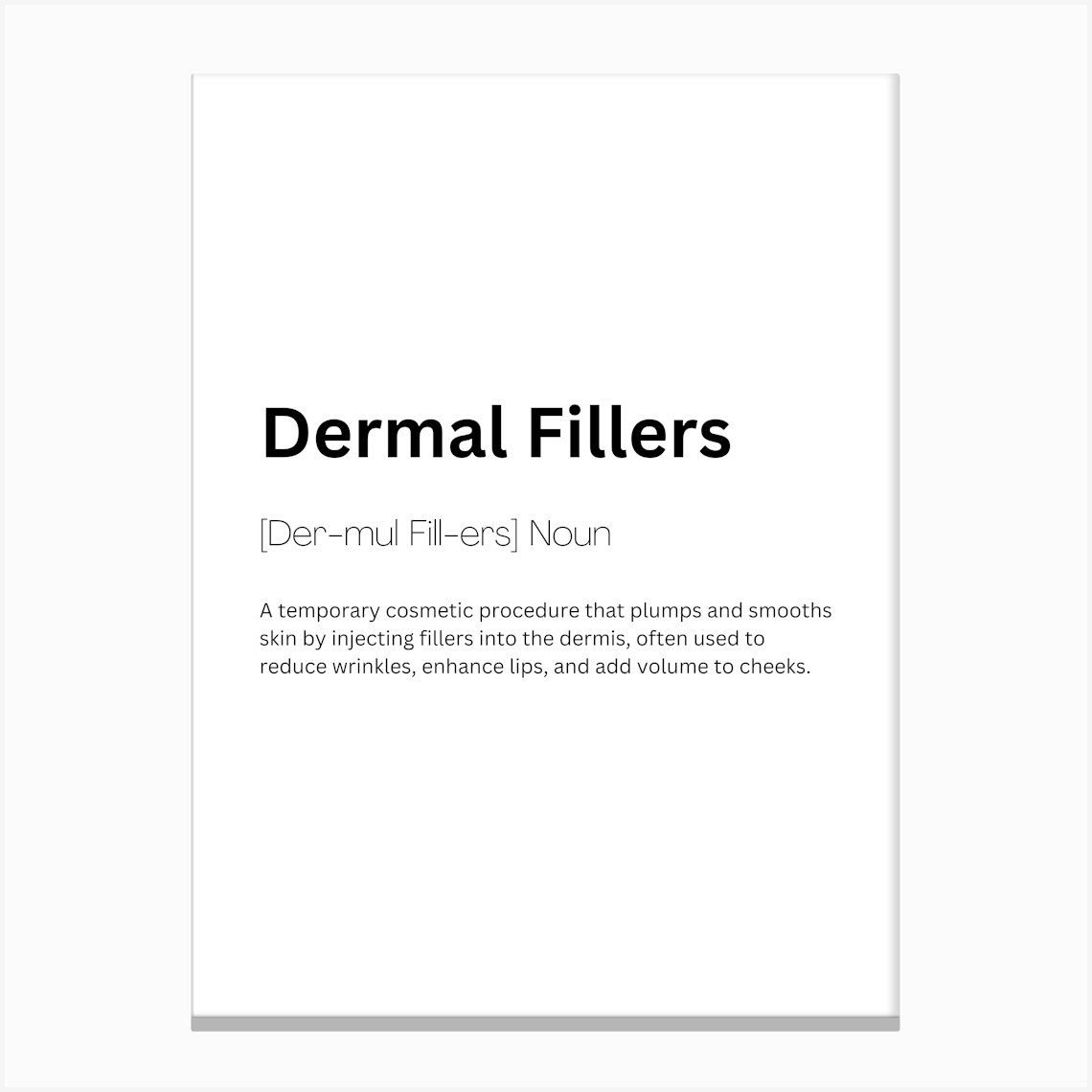 Dermal Fillers Definition Meaning Canvas Print by Kaigozen