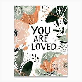 You Are Loved No 2 Canvas Print