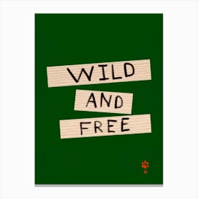 Wild And Free Canvas Print