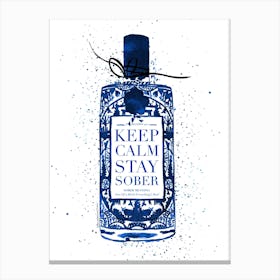 Keep Calm Stay Sober Blue Bottle Canvas Print