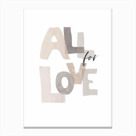 All For Love Canvas Print
