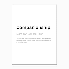 Companionship Definition Meaning Canvas Print