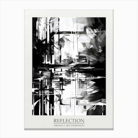 Reflection Abstract Black And White 1 Poster Canvas Print