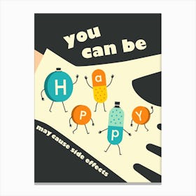 You Can Be Happy Canvas Print