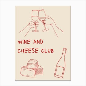 Wine And Cheese Club Red Poster Canvas Print